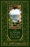 Macfarlane_Chronicle of Curses Book 3_The Tower Without a Door - A Rapunzel Retelling thumbnail